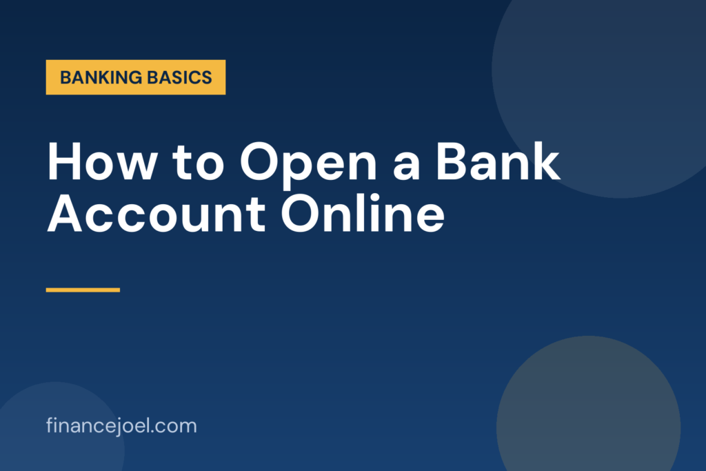 How to open a bank account online guide