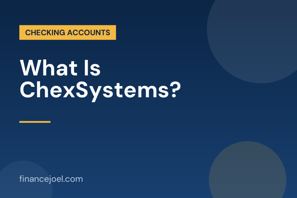 What is ChexSystems explained
